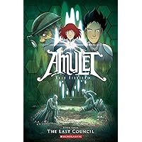 The Last Council: A Graphic Novel (Amulet #4)