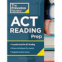 Princeton Review ACT Reading Prep: 4 Practice Tests + Review + Strategy for the ACT Reading Section (College Test Preparation) Princeton Review ACT Reading Prep: 4 Practice Tests + Review + Strategy for the ACT Reading Section (College Test Preparation) Paperback Kindle