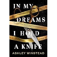 In My Dreams I Hold a Knife: A Novel In My Dreams I Hold a Knife: A Novel Paperback Kindle Audible Audiobook Hardcover Audio CD