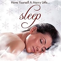 Have Yourself A Merry Little Sleep: Top Calming Lullabies for Babies and Pregnant Mothers to Soothe the Mind and Find Peace and Serenity Have Yourself A Merry Little Sleep: Top Calming Lullabies for Babies and Pregnant Mothers to Soothe the Mind and Find Peace and Serenity MP3 Music