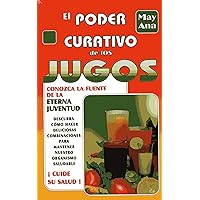 Poder Curativo de Los Jugos (Spanish Edition) Poder Curativo de Los Jugos (Spanish Edition) Paperback