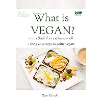 What is Vegan?: a mini eBook that explains the basics on What is Vegan, plus 3 easy steps to going vegan (Raw Munchies Cookbooks) What is Vegan?: a mini eBook that explains the basics on What is Vegan, plus 3 easy steps to going vegan (Raw Munchies Cookbooks) Kindle