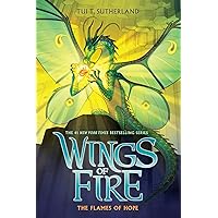 The Flames of Hope (Wings of Fire, 15) The Flames of Hope (Wings of Fire, 15) Library Binding Paperback Audible Audiobook Kindle Hardcover Mass Market Paperback