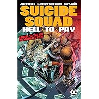 Suicide Squad: Hell to Pay Suicide Squad: Hell to Pay Paperback Kindle Hardcover