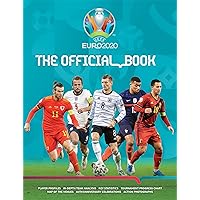 UEFA EURO 2020: The Official Book: The Complete Authorized Tournament Guide UEFA EURO 2020: The Official Book: The Complete Authorized Tournament Guide Paperback