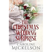 The Christmas Wedding Surprise: A Sweet Second Chance Romance (Your Invitation to Romance Book 4) The Christmas Wedding Surprise: A Sweet Second Chance Romance (Your Invitation to Romance Book 4) Kindle Paperback
