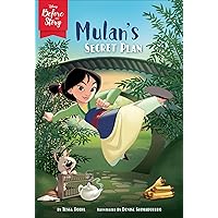 Disney Before the Story: Mulan's Secret Plan Disney Before the Story: Mulan's Secret Plan Paperback Kindle