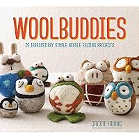 Woolbuddies: 20 Irresistibly Simple Needle Felting Projects Woolbuddies: 20 Irresistibly Simple Needle Felting Projects Hardcover Kindle