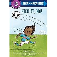 Kick It, Mo! (Step into Reading) Kick It, Mo! (Step into Reading) Paperback Kindle Library Binding
