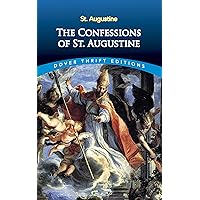 The Confessions of St. Augustine (Dover Thrift Editions: Religion) The Confessions of St. Augustine (Dover Thrift Editions: Religion) Audible Audiobook Kindle Paperback Leather Bound MP3 CD
