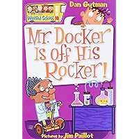 My Weird School #10: Mr. Docker Is off His Rocker! My Weird School #10: Mr. Docker Is off His Rocker! Paperback Kindle Audible Audiobook Library Binding Audio CD