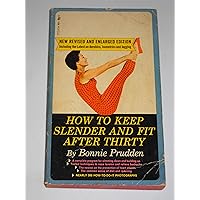 how to Keep Slender and fit after Thirty how to Keep Slender and fit after Thirty Paperback Mass Market Paperback Hardcover
