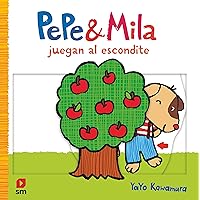 Pepe y Mila juegan al escondite (Spanish Edition) Pepe y Mila juegan al escondite (Spanish Edition) Board book