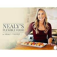 Nealy's Flexible Food - Season 1