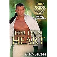 Her Lion Heart: A Paranormal Renaissance Faire Romance (Faire Enchantments Book 3) Her Lion Heart: A Paranormal Renaissance Faire Romance (Faire Enchantments Book 3) Kindle