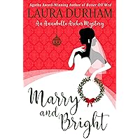 Marry and Bright: A Holiday Novella (Annabelle Archer Wedding Planner Mystery Book 11) Marry and Bright: A Holiday Novella (Annabelle Archer Wedding Planner Mystery Book 11) Kindle Paperback