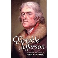 The Quotable Jefferson The Quotable Jefferson Hardcover Kindle