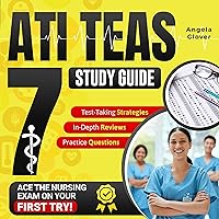 ATI TEAS Study Guide: The Most Comprehensive and Up-to-Date Manual to Ace the Nursing Exam on Your First Try with Key Practice Questions, In-Depth Reviews, and Effective Test-Taking Strategies ATI TEAS Study Guide: The Most Comprehensive and Up-to-Date Manual to Ace the Nursing Exam on Your First Try with Key Practice Questions, In-Depth Reviews, and Effective Test-Taking Strategies Audible Audiobook Kindle