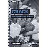 Grace: A Bible Study on Ephesians for Women Grace: A Bible Study on Ephesians for Women Spiral-bound