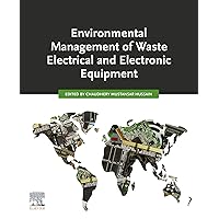 Environmental Management of Waste Electrical and Electronic Equipment Environmental Management of Waste Electrical and Electronic Equipment Kindle Paperback