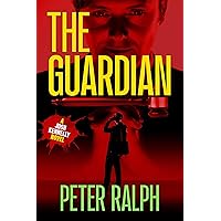 The Guardian: (A Josh Kennelly Gripping Crime Thriller Book 3)