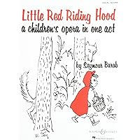 Little Red Riding Hood: Children's Opera in One Act