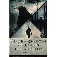 Shades And Shadows Collection: The Complete Series