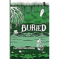Buried: A 30th Street Anthology Buried: A 30th Street Anthology Kindle Paperback