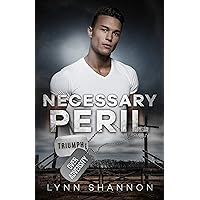 Necessary Peril: Christian Romantic Suspense (Triumph Over Adversity Book 3) Necessary Peril: Christian Romantic Suspense (Triumph Over Adversity Book 3) Kindle Audible Audiobook Paperback Hardcover