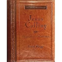 Jesus Calling, Large Text Brown Leathersoft, with full Scriptures: Enjoying Peace in His Presence (a 365-day Devotional) Jesus Calling, Large Text Brown Leathersoft, with full Scriptures: Enjoying Peace in His Presence (a 365-day Devotional) Imitation Leather