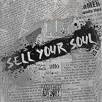 Sell Your Soul [Explicit]