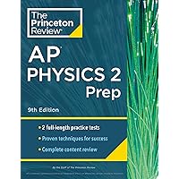 Princeton Review AP Physics 2 Prep, 9th Edition: 2 Practice Tests + Complete Content Review + Strategies & Techniques (2024) (College Test Preparation)