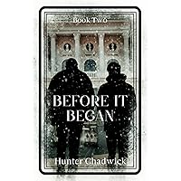 Before It Began (After It's Over Book 2) Before It Began (After It's Over Book 2) Kindle Hardcover Paperback