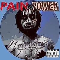 Pain to Power [Explicit] Pain to Power [Explicit] MP3 Music