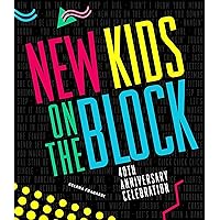 New Kids on the Block 40th Anniversary Celebration New Kids on the Block 40th Anniversary Celebration Hardcover Kindle