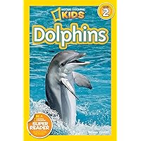 National Geographic Readers: Dolphins National Geographic Readers: Dolphins Paperback Kindle Library Binding