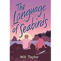 The Language of Seabirds The Language of Seabirds Hardcover Audible Audiobook Kindle Paperback