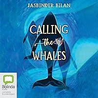 Calling the Whales Calling the Whales Paperback Kindle Audible Audiobook