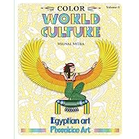 Color World Culture, Volume-3: Egyptian Art, Phoenician Art