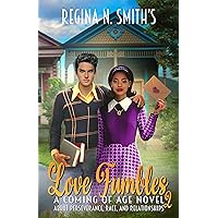 Love Fumbles 2: A Coming of Age Novel about Perseverance, Race, and Relationships