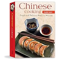 Chinese Cooking Made Easy: Simples and Delicious Meals in Minutes [Chinese Cookbook, 55 Recipes] (Learn To Cook Series) Chinese Cooking Made Easy: Simples and Delicious Meals in Minutes [Chinese Cookbook, 55 Recipes] (Learn To Cook Series) Kindle Spiral-bound