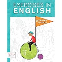 Exercises in English 2013 Level D Student Book: Grammar Workbook