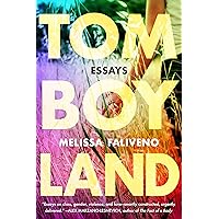 Tomboyland: Essays Tomboyland: Essays Paperback Audible Audiobook Kindle Hardcover Audio CD