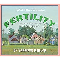 Lake Wobegon U.S.A.: Fertility Lake Wobegon U.S.A.: Fertility Audio CD