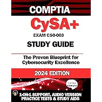 CompTIA CySA+ Study Guide: The Easiest and Most Comprehensive Resource to Ace the Cybersecurity Analyst Exam |1-ON-1 SUPPORT| AUDIO VERSION |CASE STUDIES | STUDY AIDS and EXTRA RESOURCES (CS0-003) CompTIA CySA+ Study Guide: The Easiest and Most Comprehensive Resource to Ace the Cybersecurity Analyst Exam |1-ON-1 SUPPORT| AUDIO VERSION |CASE STUDIES | STUDY AIDS and EXTRA RESOURCES (CS0-003) Kindle Paperback