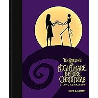Tim Burton's The Nightmare Before Christmas Visual Companion (Commemorating 30 Y ears) (Disney Editions Deluxe) Tim Burton's The Nightmare Before Christmas Visual Companion (Commemorating 30 Y ears) (Disney Editions Deluxe) Hardcover