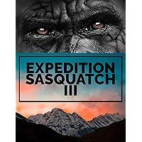 Expedition Sasquatch III