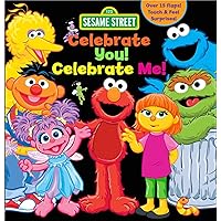 Sesame Street: Celebrate You! Celebrate Me!: A Peek and Touch Book (123 Sesame Street) Sesame Street: Celebrate You! Celebrate Me!: A Peek and Touch Book (123 Sesame Street) Board book Kindle