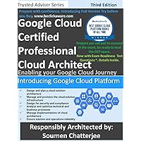 Google Cloud Certified Professional Cloud Architect: Introducing Google Cloud (Third Edition) Google Cloud Certified Professional Cloud Architect: Introducing Google Cloud (Third Edition) Kindle Paperback