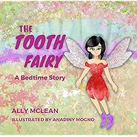 The Tooth Fairy: A Bedtime Story (The Fairy Books)